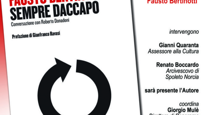 Fausto Bertinotti presenta a Spoleto il suo libro “Sempre Daccapo”