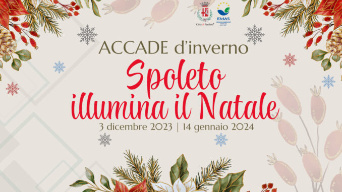 Accade d’inverno a Spoleto illumina il Natale