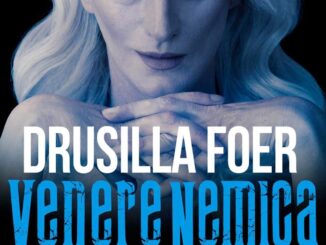 Venere nemica. Di e con Drusilla Foer