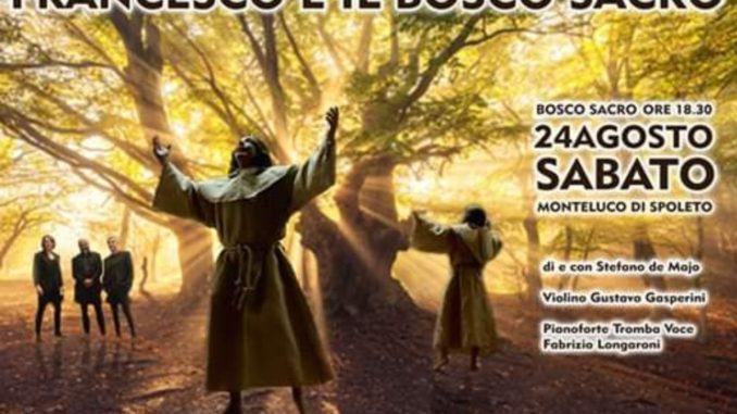 A Monteluco lo spettacolo “Francesco nel bosco sacro”