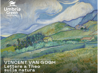 Umbria green festival Vincent Van Gogh Lettere a Theo Spoleto d'estate