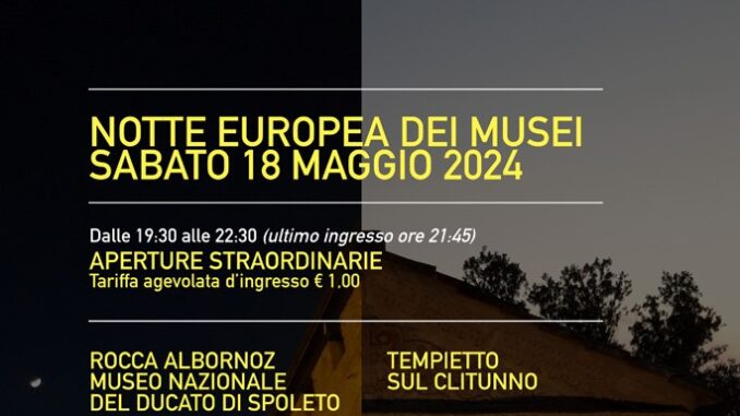 Rocca Albornoz e Tempietto del Clitunno aperti per la Notte Europea dei Musei